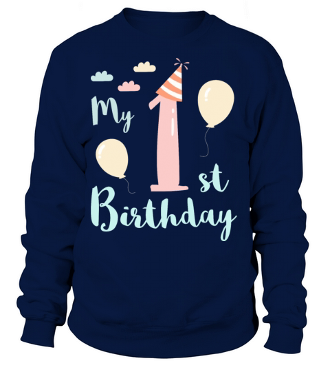 my 1st birthday Women's Sweatshirt