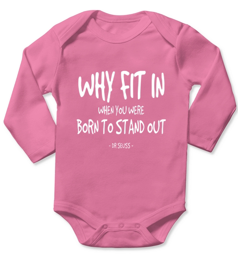 born to stand out quote dr seuss Long Sleeve Baby One-Piece