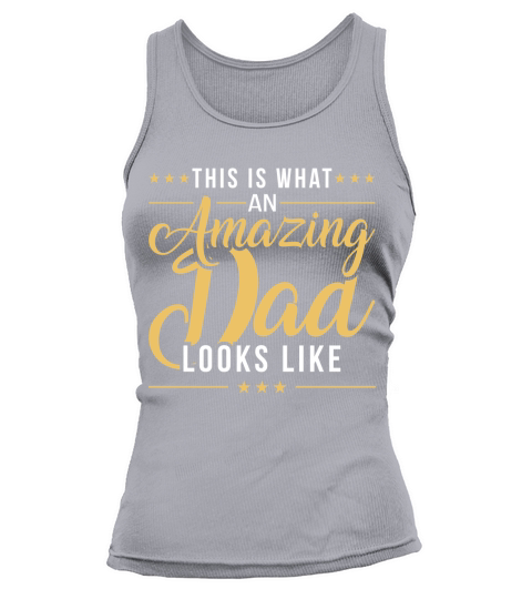 This is what an amazing dad looks like Tank top Woman