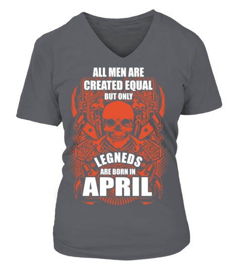 All Men are Created Equal But Only Legends are Bor Women's V-Neck T-shirt