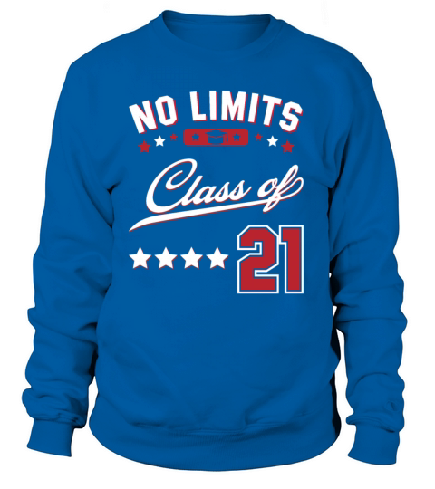 No Limits Class of 2021 - Graduation Gift Funny Women's Sweatshirt
