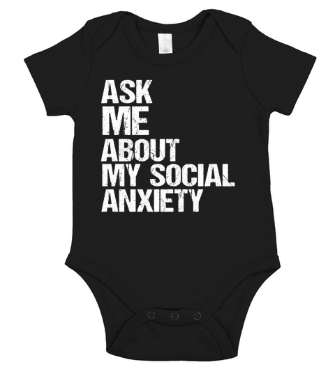 Ask Me About My Social Anxiety Short Sleeve Baby One-Piece