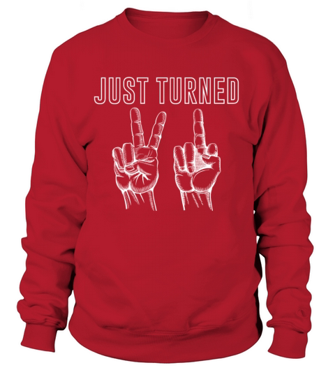 Just Turned Twenty One T-Shirt 21st Birthday Tee Women's Sweatshirt