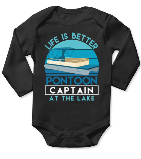 Pontoon Captain Life Is Better At The Lake Long Sleeve Baby One-Piece