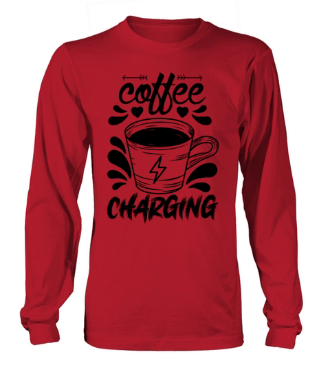 coffee charging Women's Long Sleeve