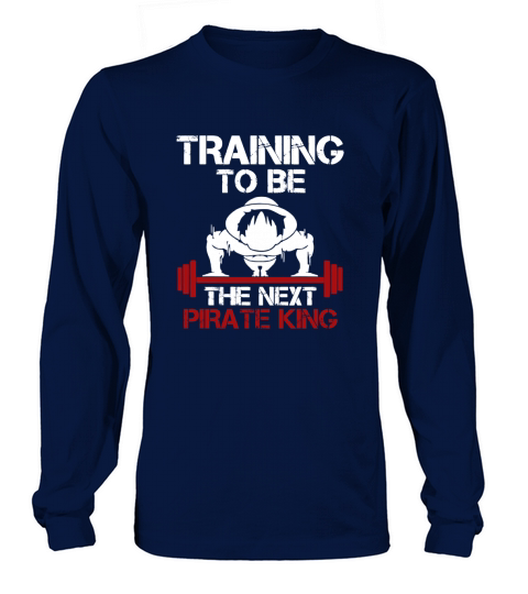 TRAINING TO BE THE NEXT PIRATE KING IN ONE PIECE Long sleeved Unisex