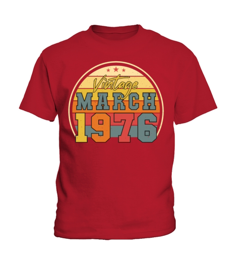 1976 In March Vintage Funny Kids T-Shirt