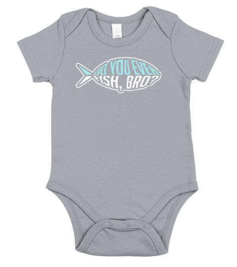 Fisherman Fishing Hobby Fish Bro Funny Quote Gift Short Sleeve Baby One-Piece