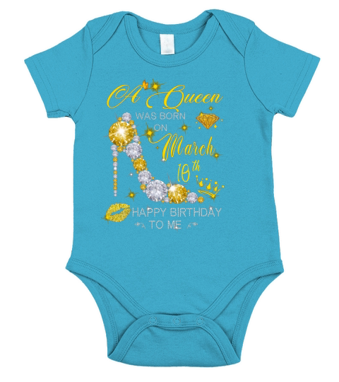 A Queen Was Born On March Birthday 10th Happy Birthday To Me Short Sleeve Baby One-Piece