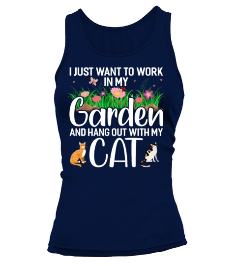 I Just Want To Work In My Garden And Hang Out With Women's Tank Top