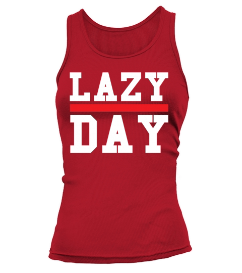 Lazy day T Shirt Design Cute Feminist Shirts Gift Women's Tank Top
