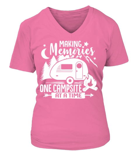 Making Memories One Campsite At A Time Camping Women's V-Neck T-shirt