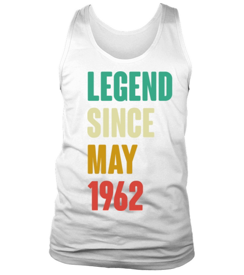 May 1962 60th Birthday 60 Years Old Bday Gift Men Tank Top Unisex