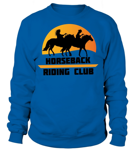 Horseback Riding Club - Horse Lovers Women's Sweatshirt