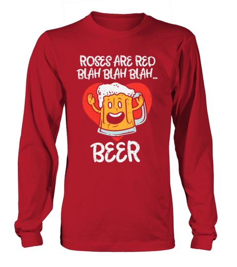 Roses Are Red Blah Beer Funny Valentines Day Men's Long Sleeve