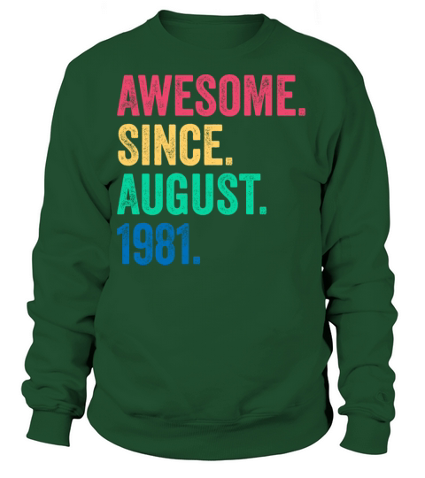 Awesome Since August 1981 Vintage 40th Birthday Women's Sweatshirt