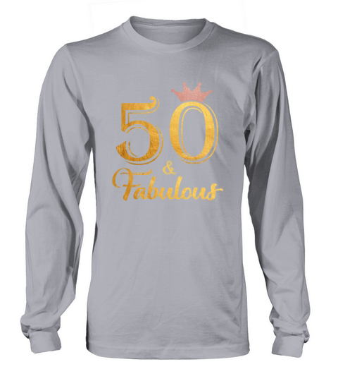 50 Fabulous Queen Shirt 50th Birthday Gifts Women's Long Sleeve