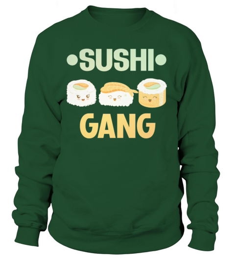 Sushi Gang quote Japanese kawaii food Women's Sweatshirt