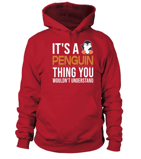 Its a Penguin Thing King Emperor Sea Bird Penguin Women's Hoodie