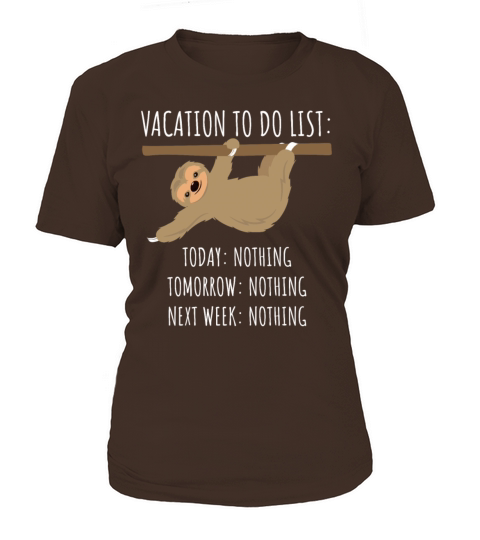 Sloth Vacation To Do List Gift Women's T-Shirt