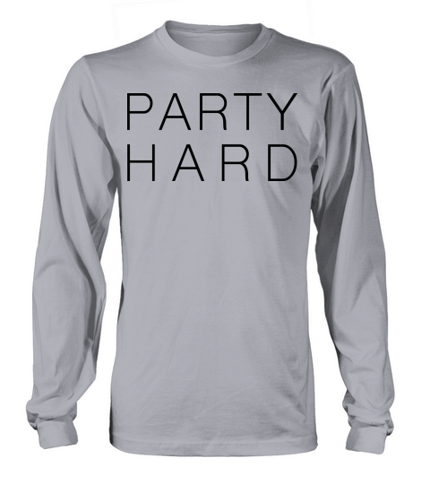 party hard Women's Long Sleeve