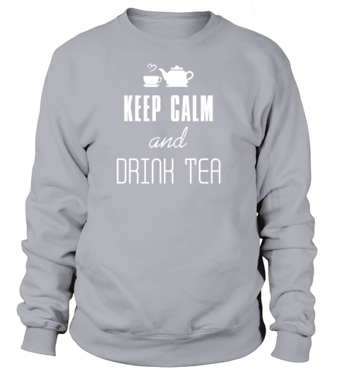 Keep Calm - Keep Calm and drink tea Women's Sweatshirt