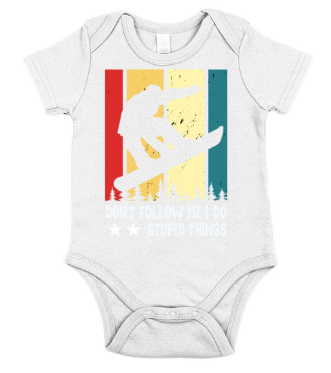 Dont Follow Me I Do Stupid Things Snowboarding Short Sleeve Baby One-Piece