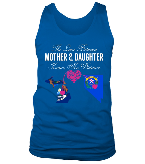 Mother Daughter - Michigan - Nevada - States Shirt Tank Top Unisex