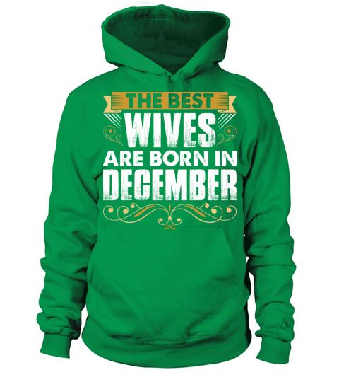 The Best Wives Are Born In December Women's Hoodie