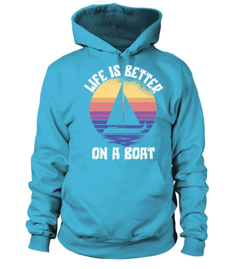 LIFE IS BETTER ON A BOAT Women's Hoodie