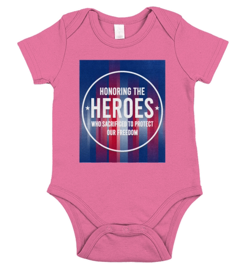 Honoring Heroes Who Sacrificed To Protect Freedom Short Sleeve Baby One-Piece