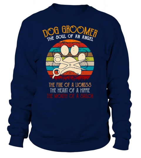 Dog Groomer The Soul Of An Angel Hippie Women's Sweatshirt
