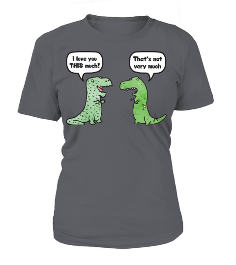 T-Rex Loves You "This Much" Women's T-Shirt