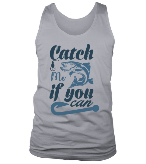 Catch me if you can fish fisherman 2021 Men's Tank Top