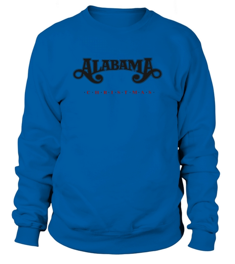 Alabama - Christmas Tshirt Sweatshirt Unisex