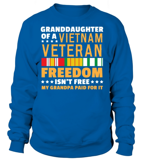 Veterans day - Granddaughter of a Vietnam Veteran Women's Sweatshirt