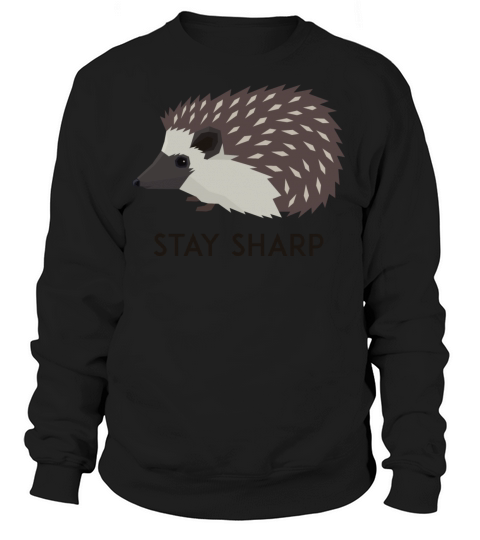 Stay Sharp Women's Sweatshirt