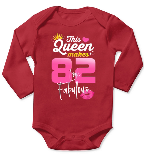 This Queen Makes 82 Look Fabulous 82 Year Old 82nd Birthday Long Sleeve Baby One-Piece