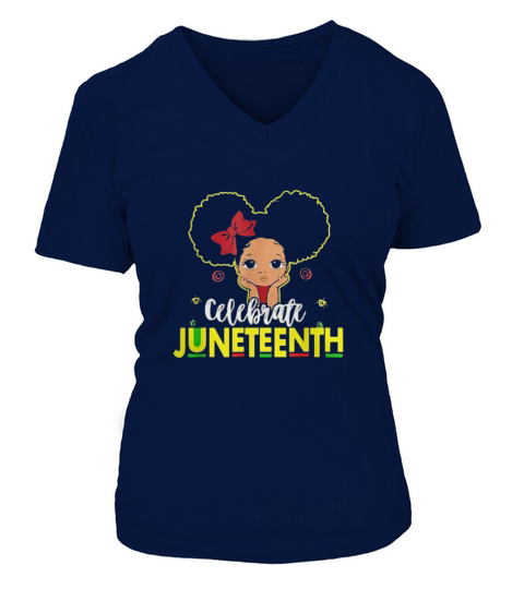 Juneteenth Celebrate African Black Girl Magic V-neck T-Shirt Woman