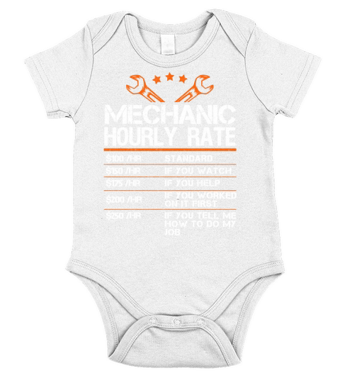 Funny Mechanic Hourly Rate Gift Shirt For Men Labor Rates LIMTED EDITION Short Sleeve Baby One-Piece