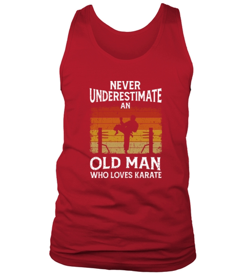 Never Underestimate An Old Man Who Loves Karate Men's Tank Top