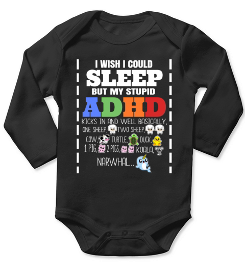 I Wish I Could Sleep ADHD Funny Animals Lover Gift Long Sleeve Baby One-Piece