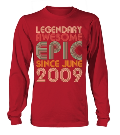 Legendary Awesome Epic Since June 2009 Vintage Men's Long Sleeve