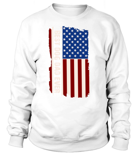 Best dog dad ever Women's Sweatshirt