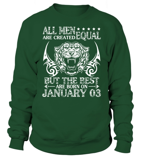 All Men Are Created Equal The Best Are Born On Jan Men's Sweatshirt
