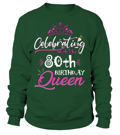 Celebrating With The 80th Birthday Queen Women's Sweatshirt