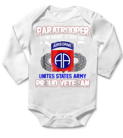 Proud Paratrooper Veteran Tshirt-82nd Airborne Division Tees Long Sleeve Baby One-Piece
