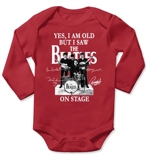 Yes I Am Old But I Saw The Beatles On Stage All Autographed Long Sleeve Baby One-Piece