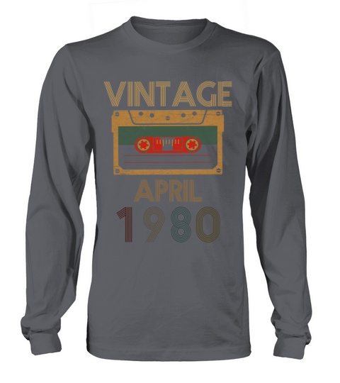 VINTAGE APRIL 1980 BIRTHDAY Long sleeved Unisex