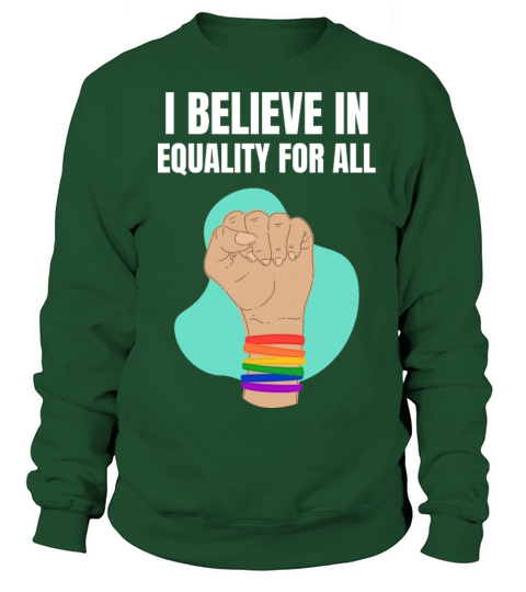 i believe in equality for all Women's Sweatshirt